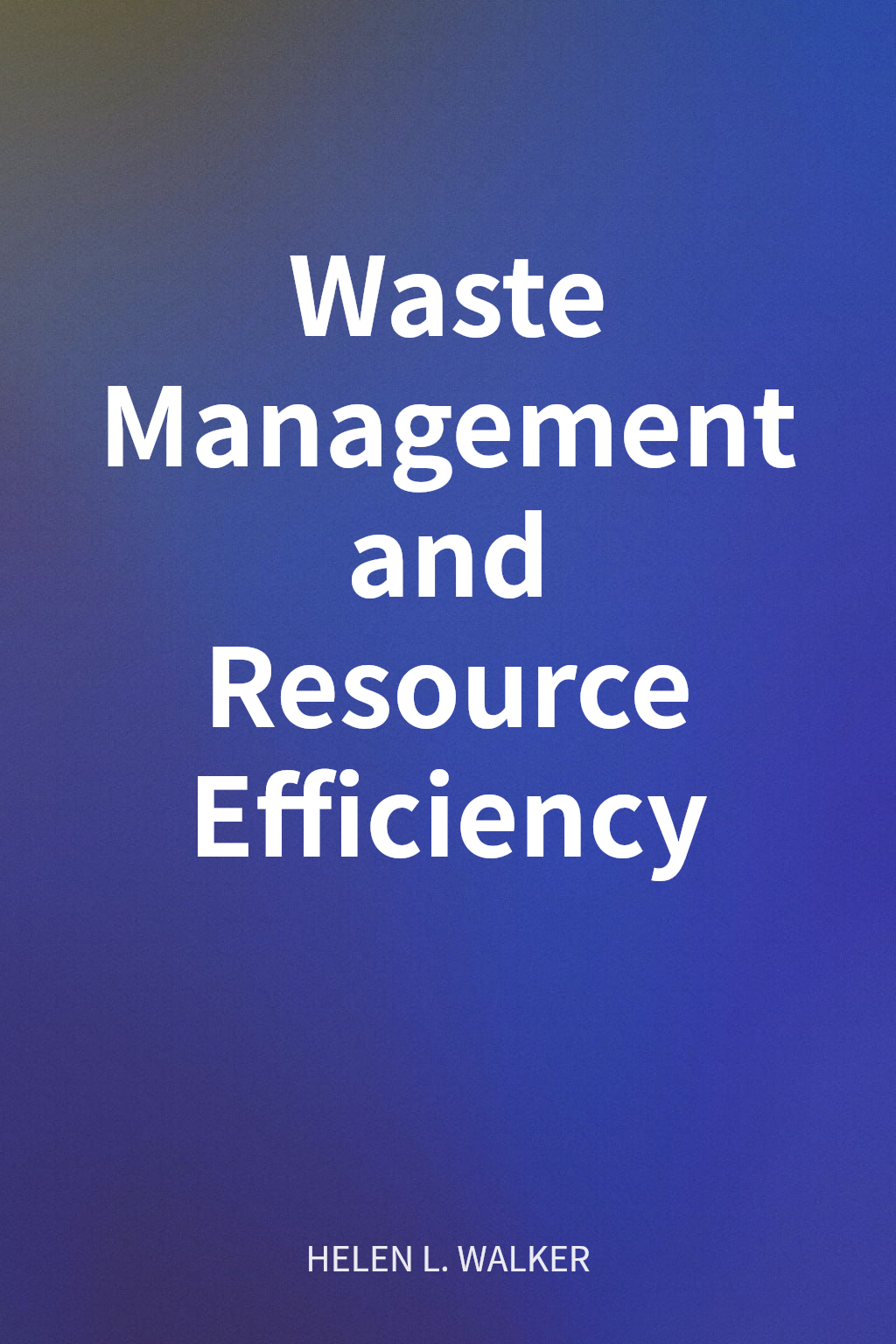Waste Management and Resource Efficiency cover