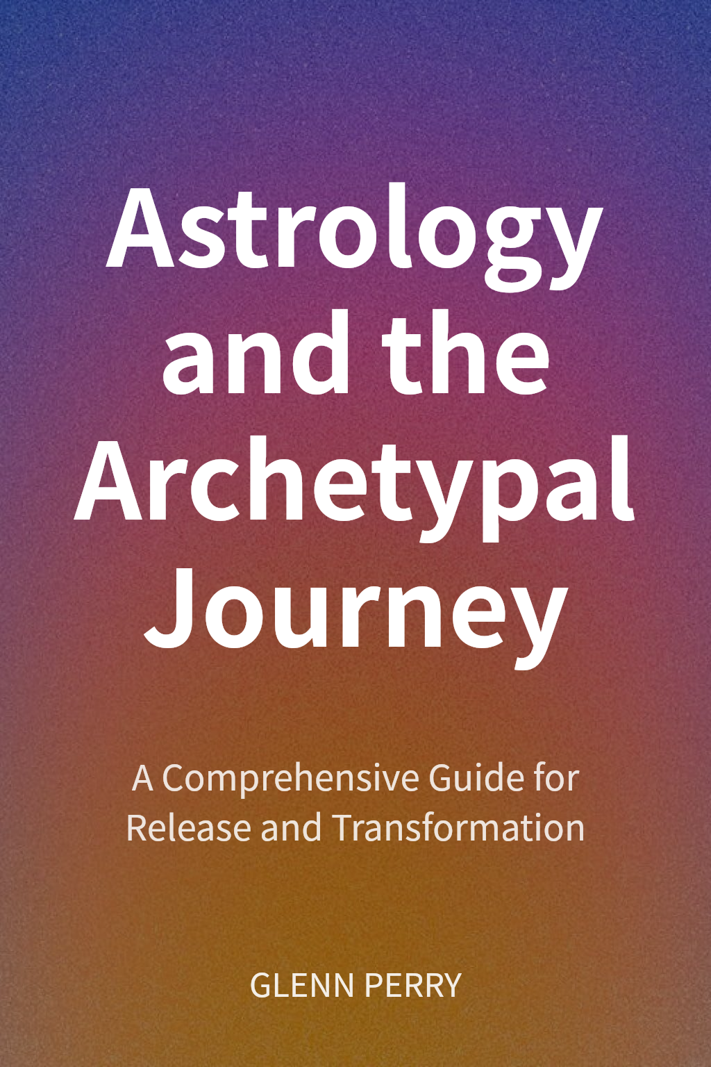 Astrology and the Archetypal Journey cover
