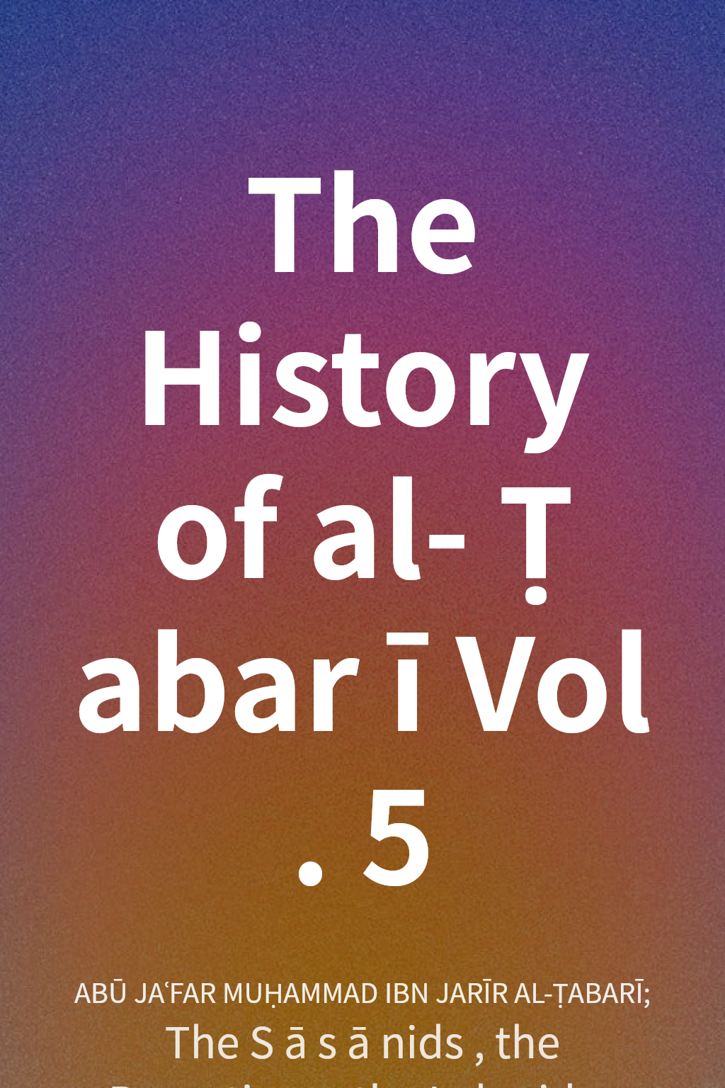 The History of al-Ṭabarī Vol. 5 cover