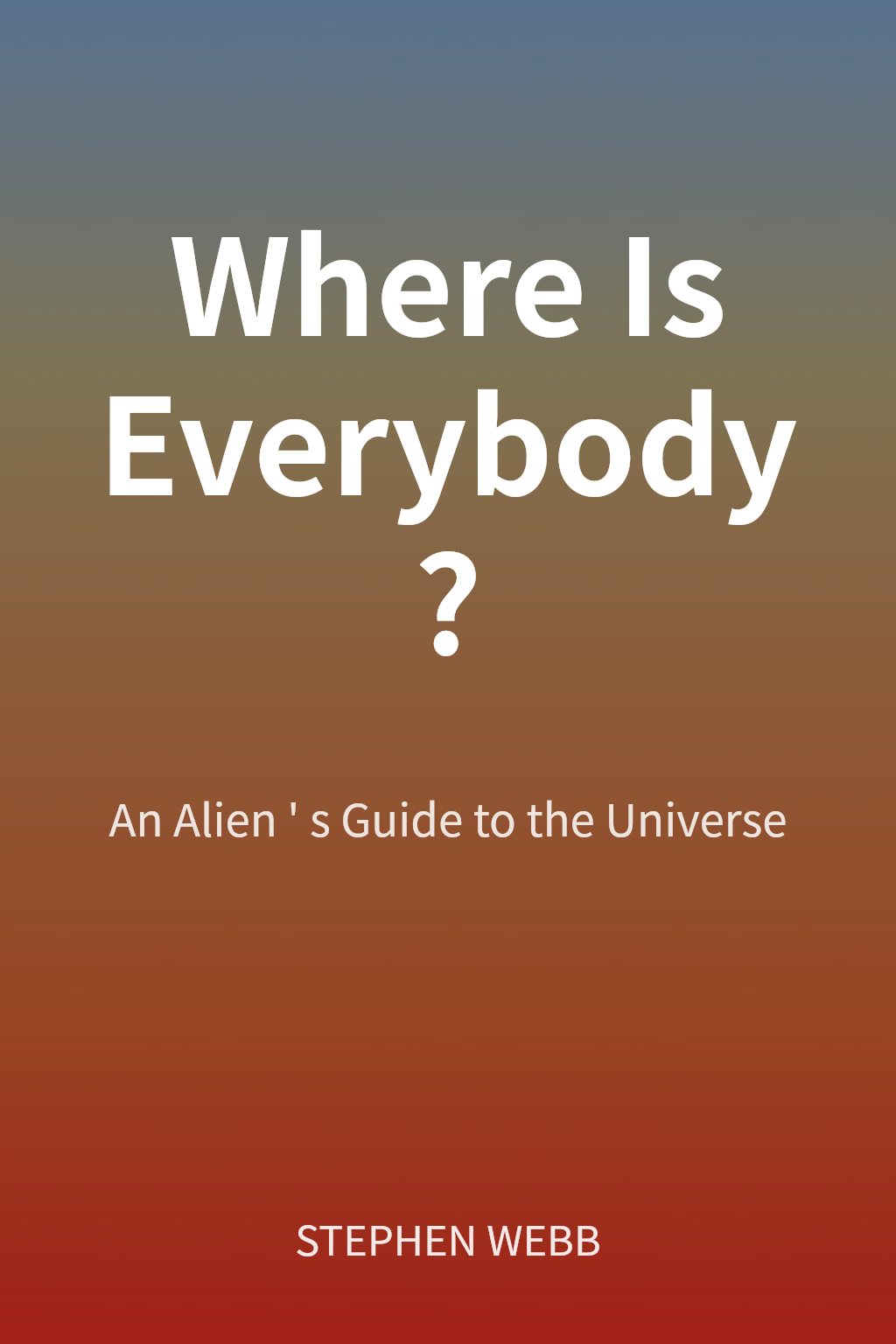 Where Is Everybody? cover