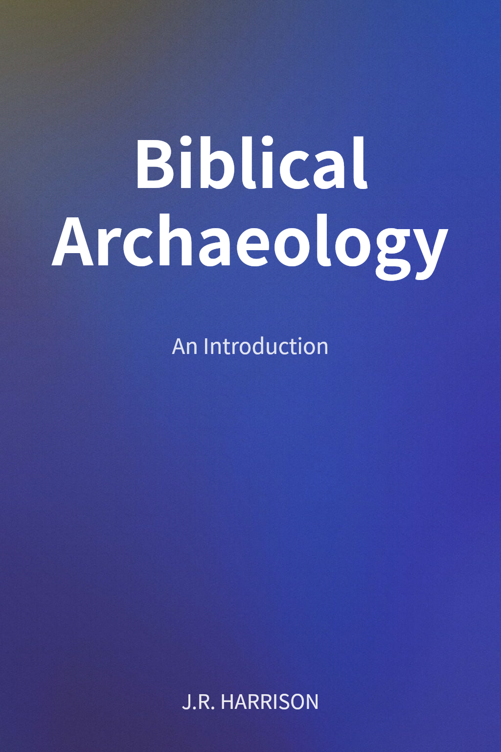Biblical Archaeology cover
