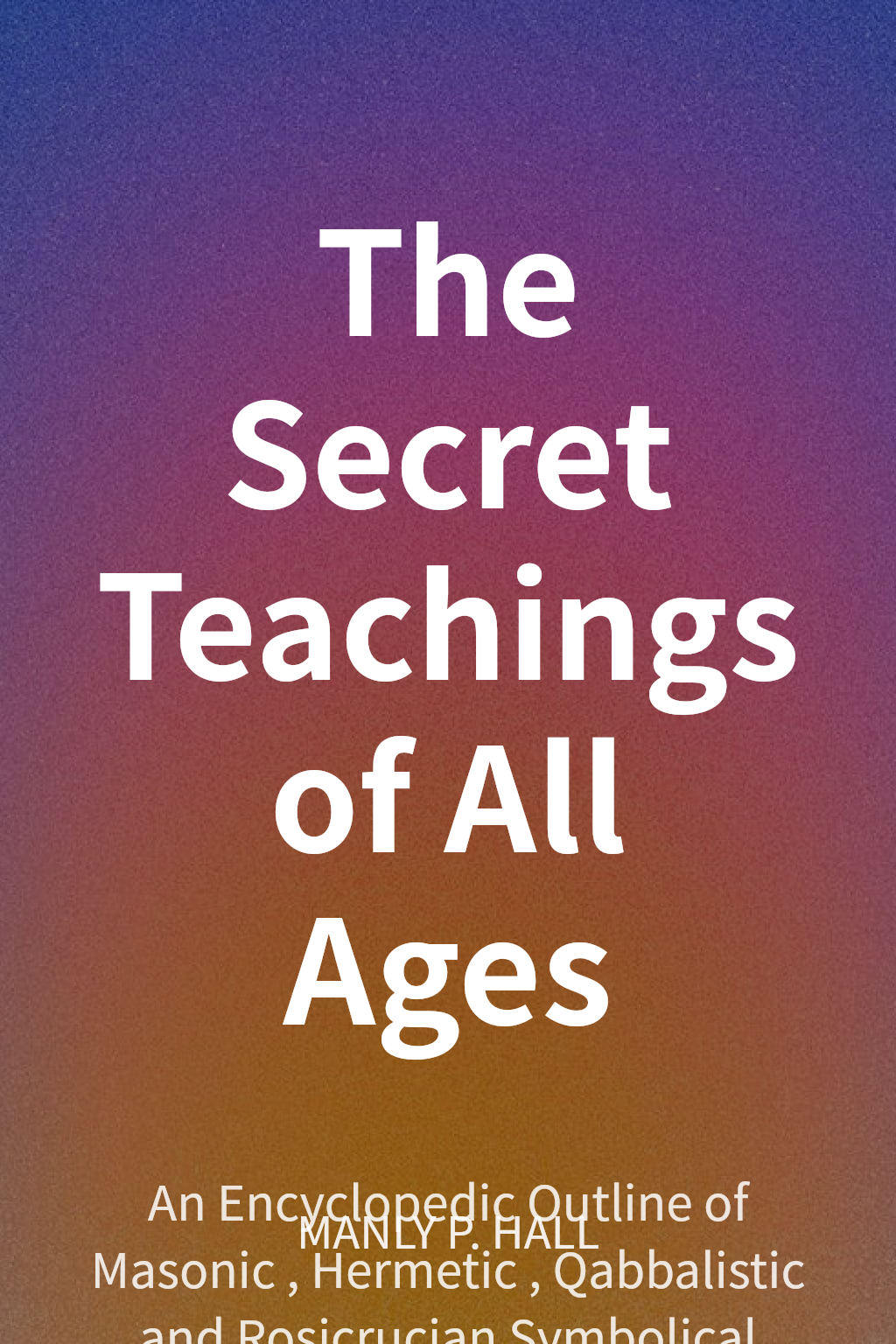 The Secret Teachings of All Ages cover