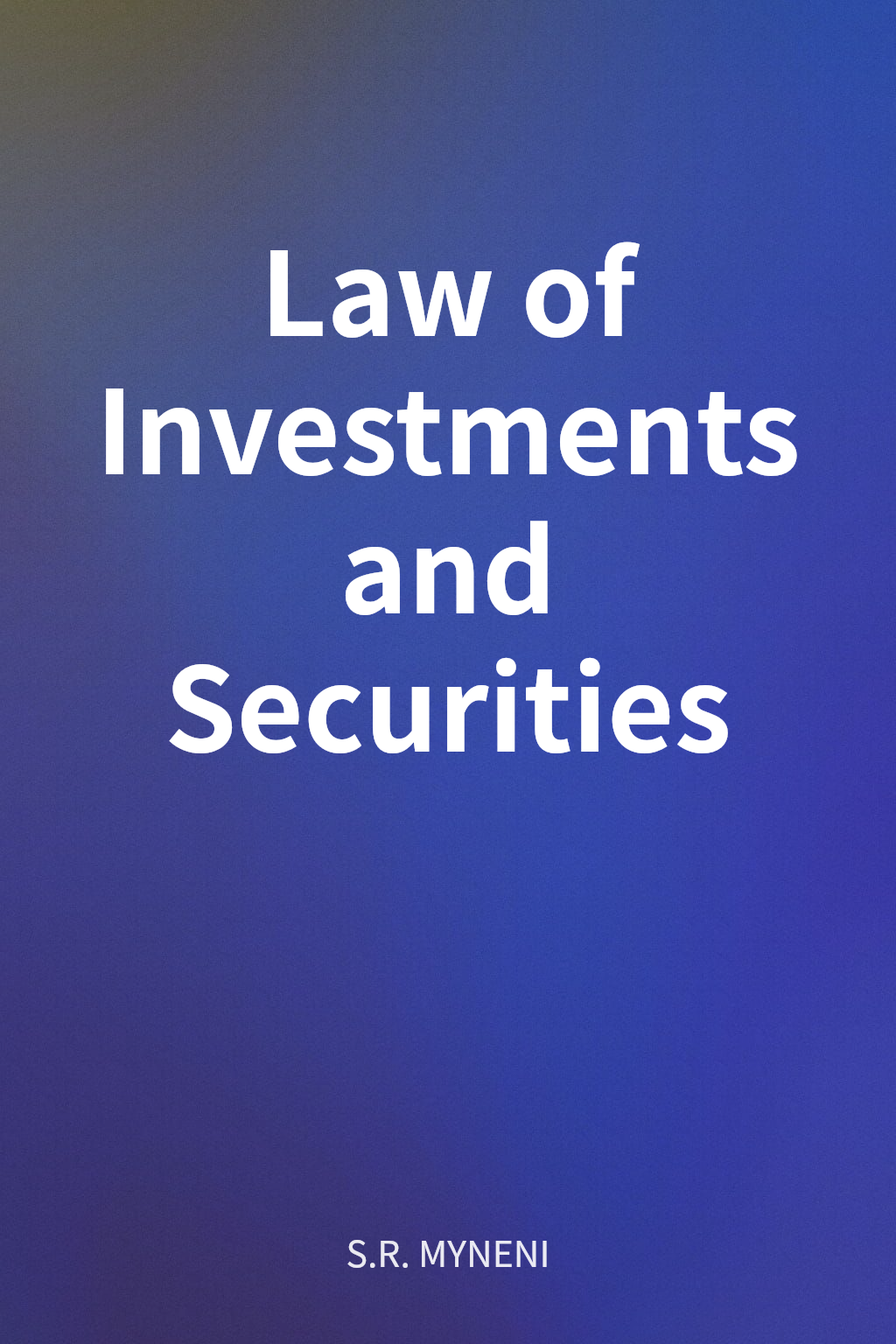 Law of Investments and Securities cover