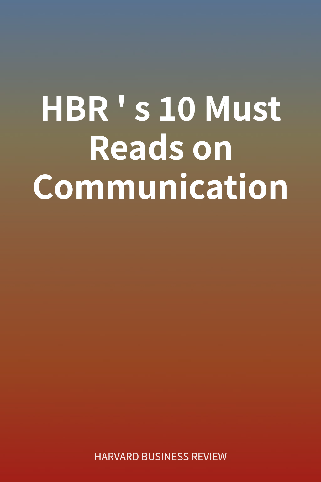 HBR's 10 Must Reads on Communication cover