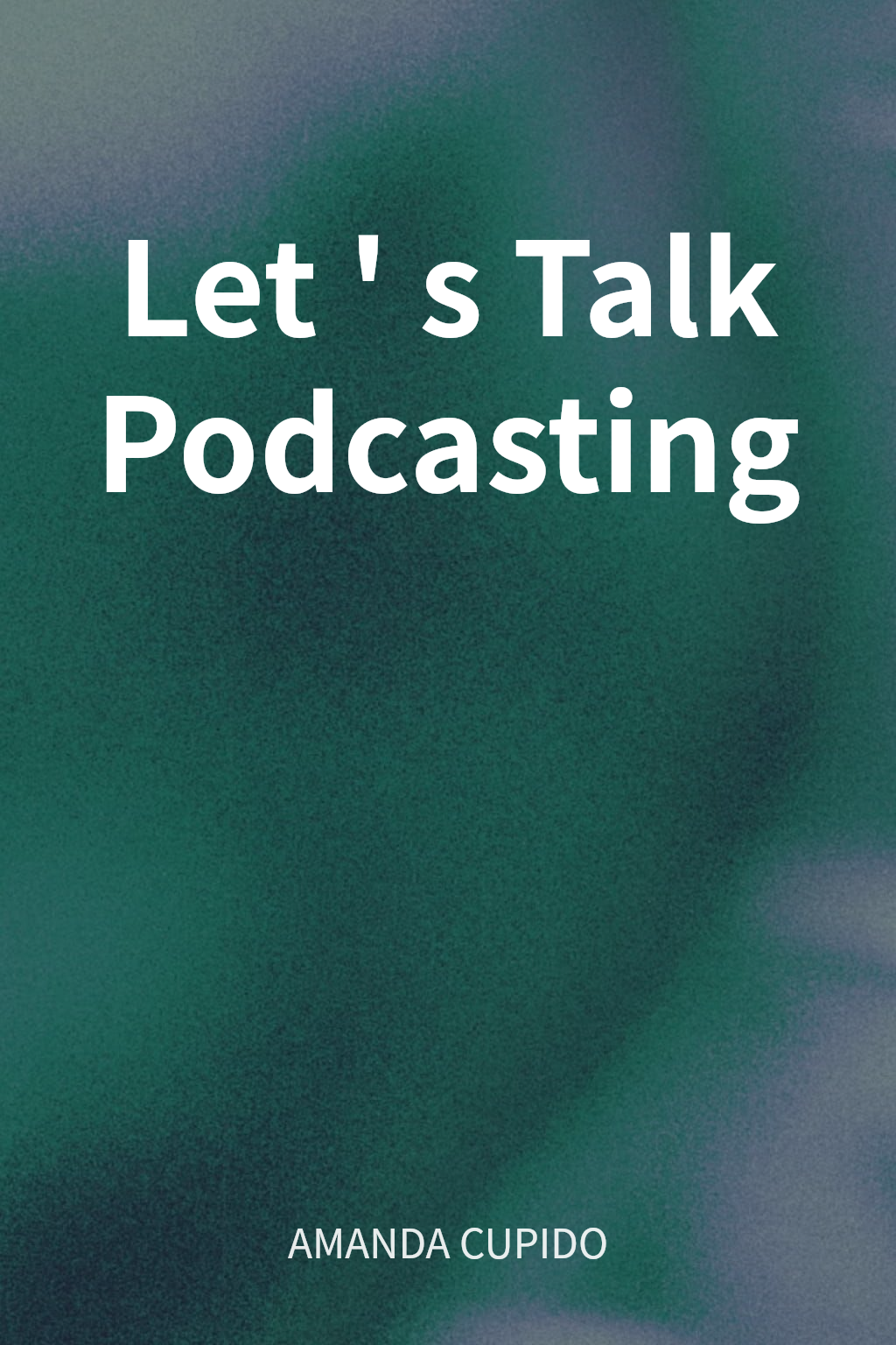 Let's Talk Podcasting cover
