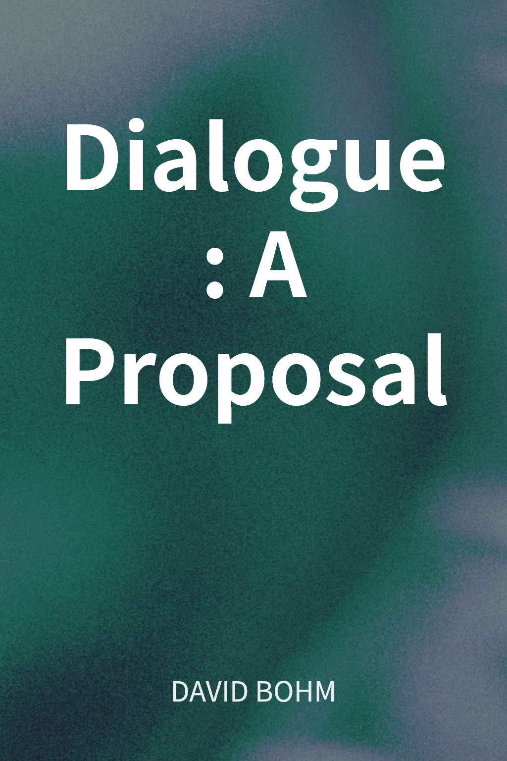 Dialogue: A Proposal cover