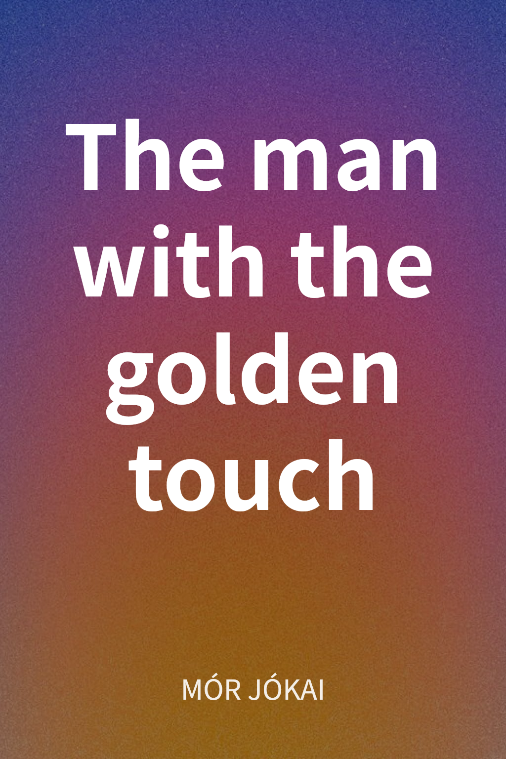 The man with the golden touch 封面
