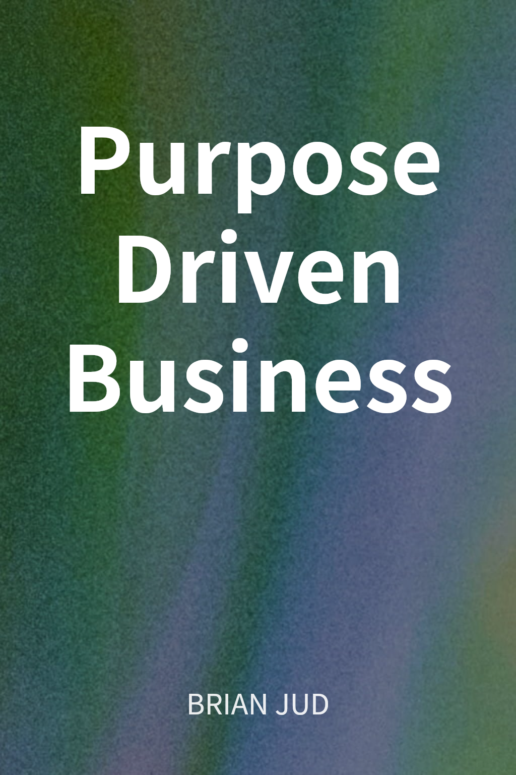 Purpose Driven Business cover