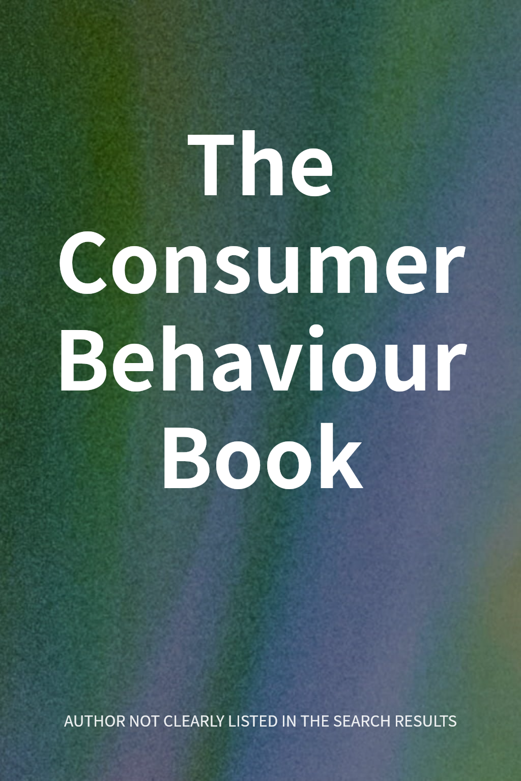 The Consumer Behaviour Book cover