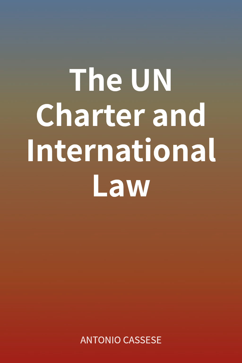 The UN Charter and International Law cover