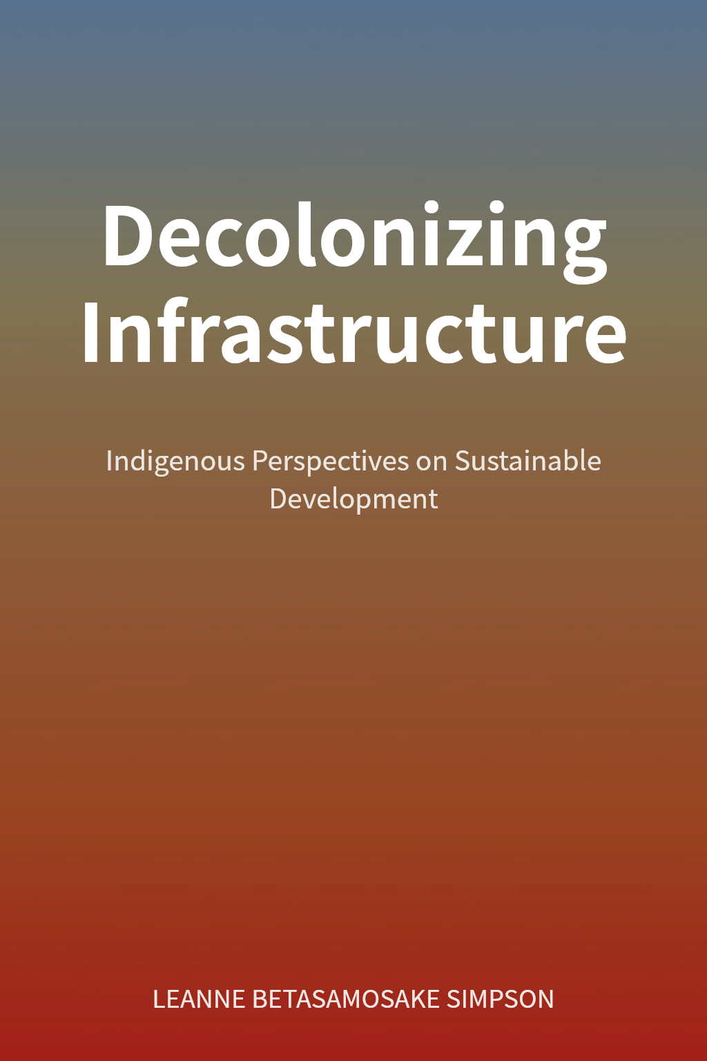 Decolonizing Infrastructure cover