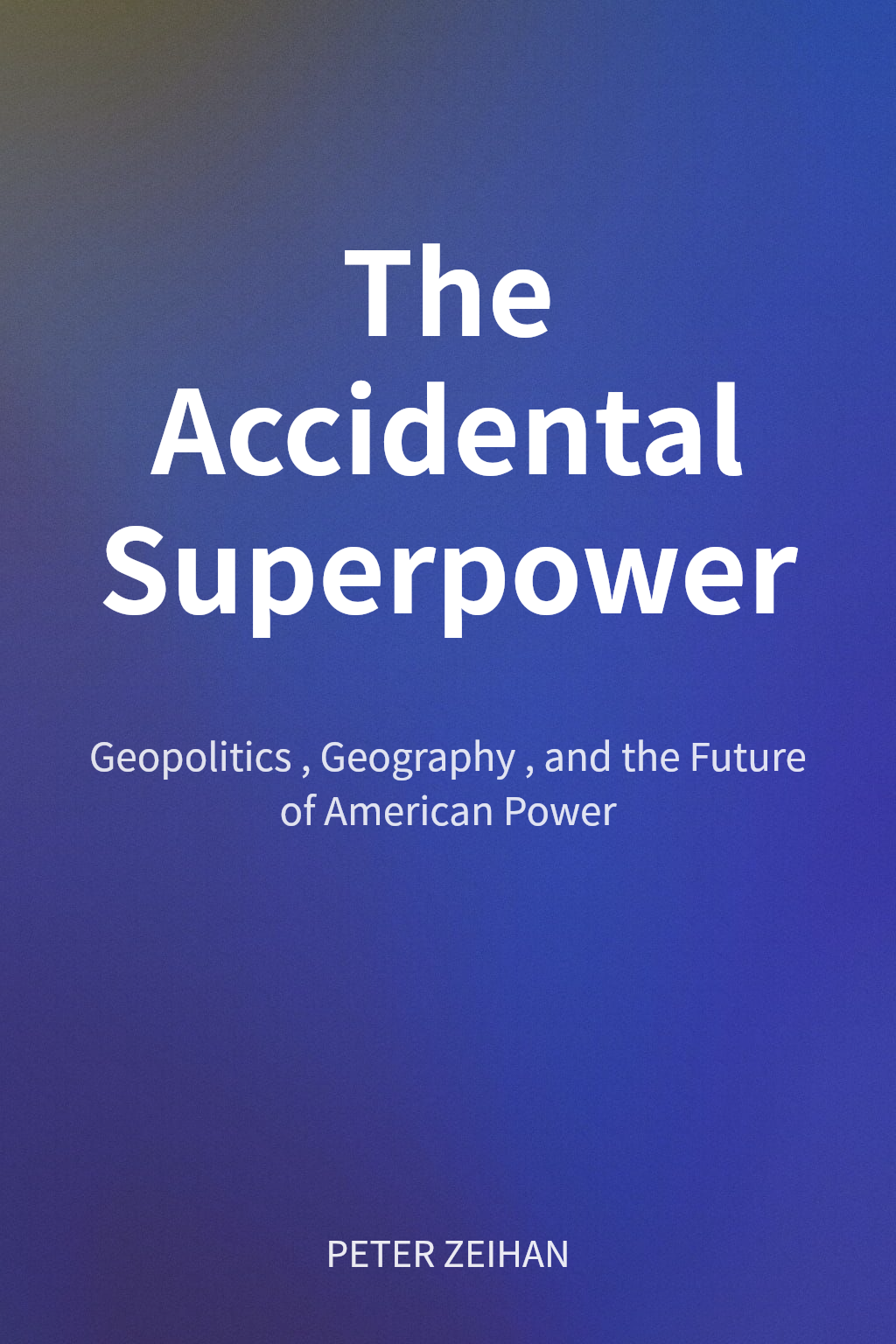 The Accidental Superpower cover