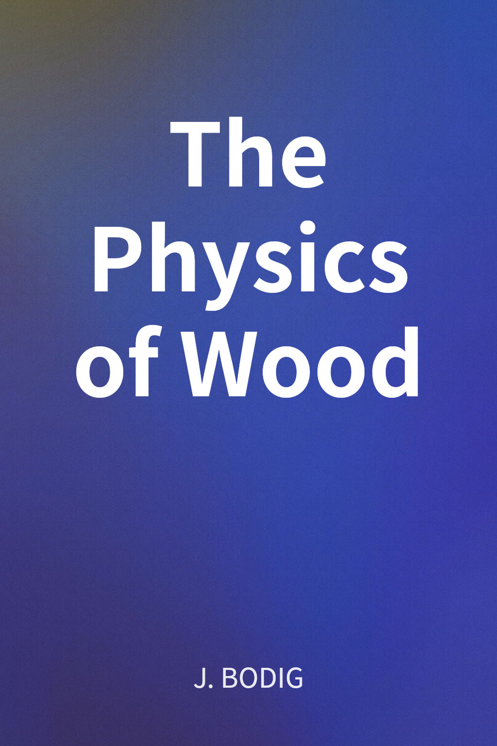 The Physics of Wood cover