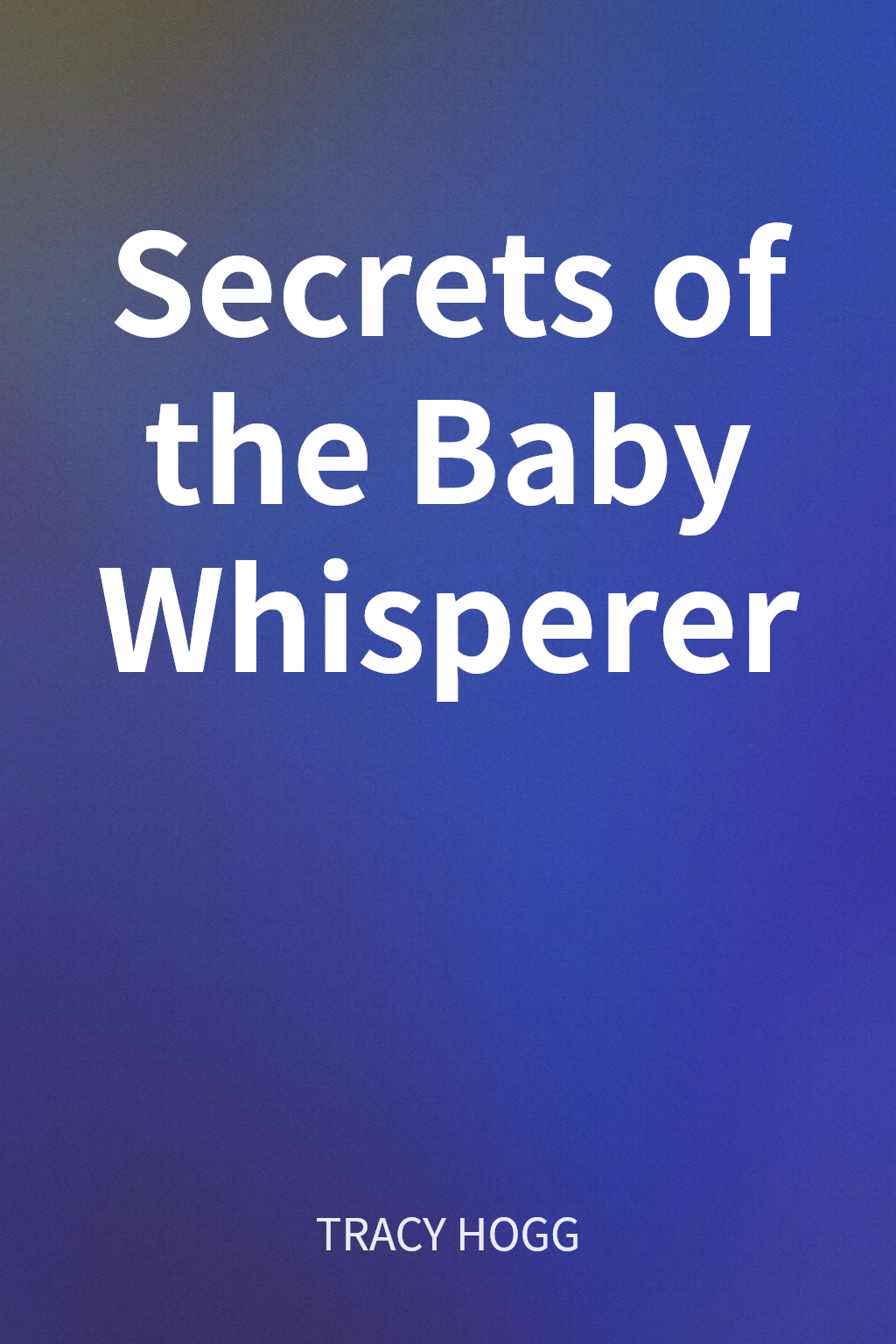 Secrets of the Baby Whisperer cover