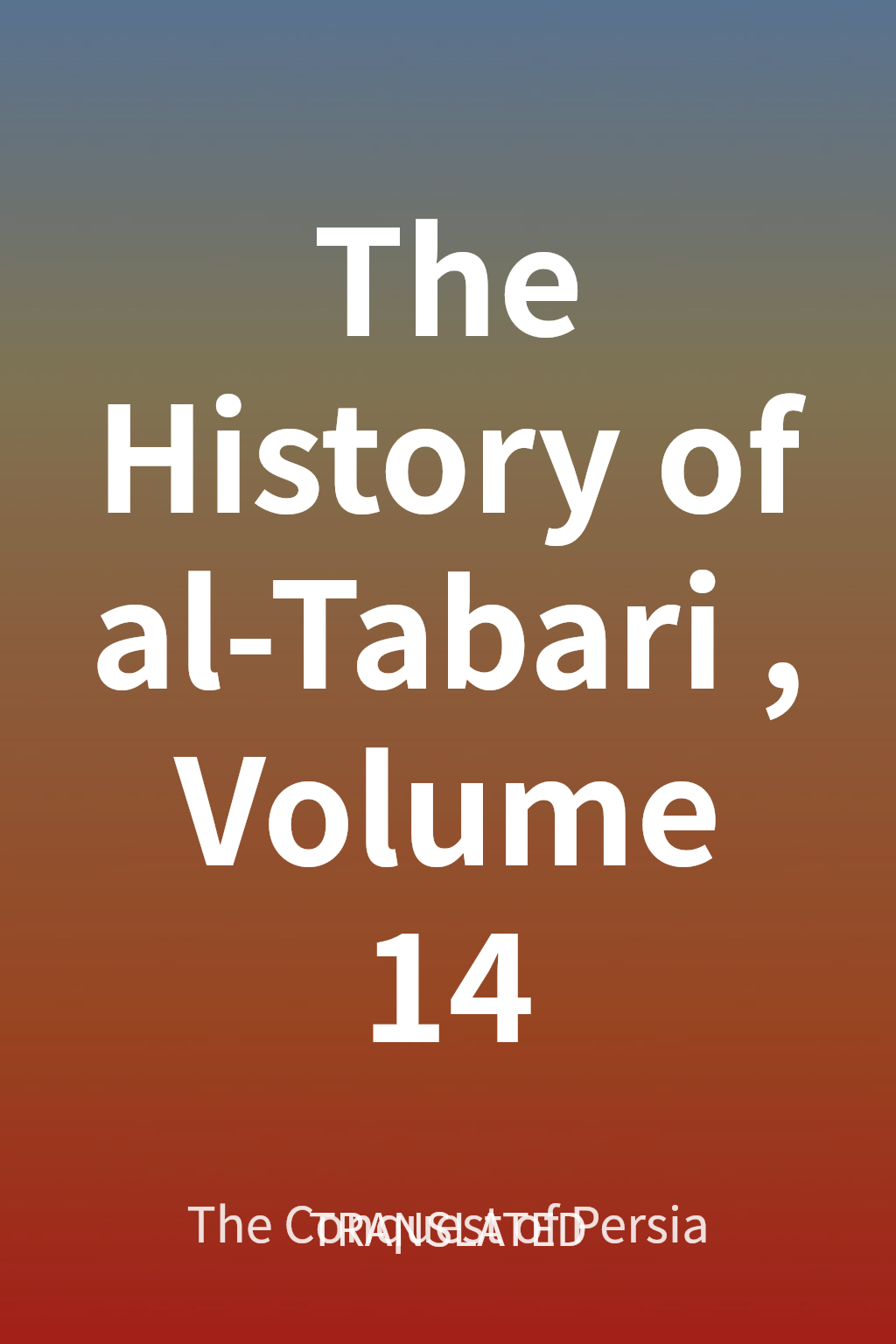 The History of al-Tabari, Volume 14 cover