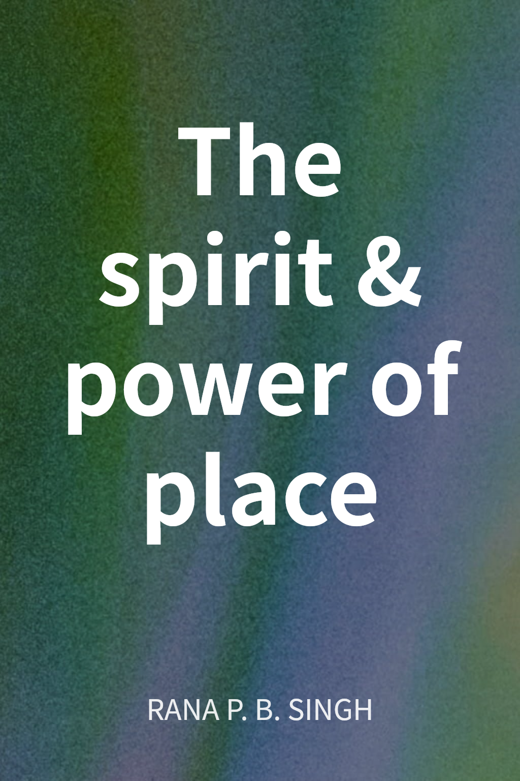 The spirit & power of place cover
