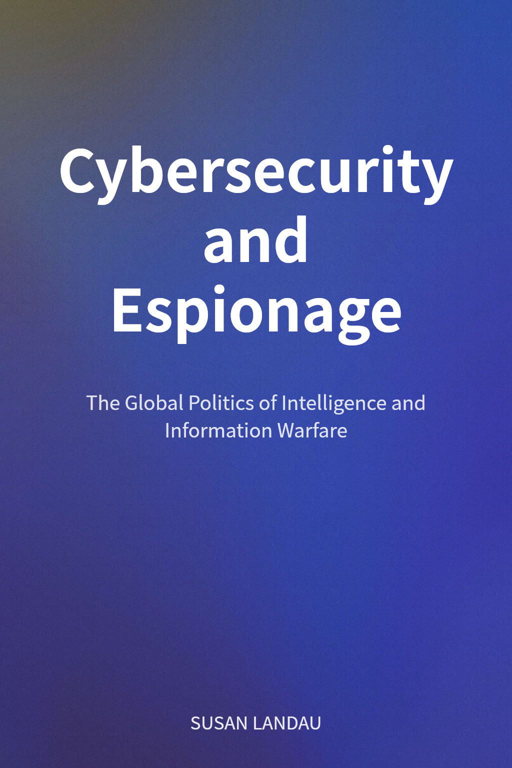 Cybersecurity and Espionage cover
