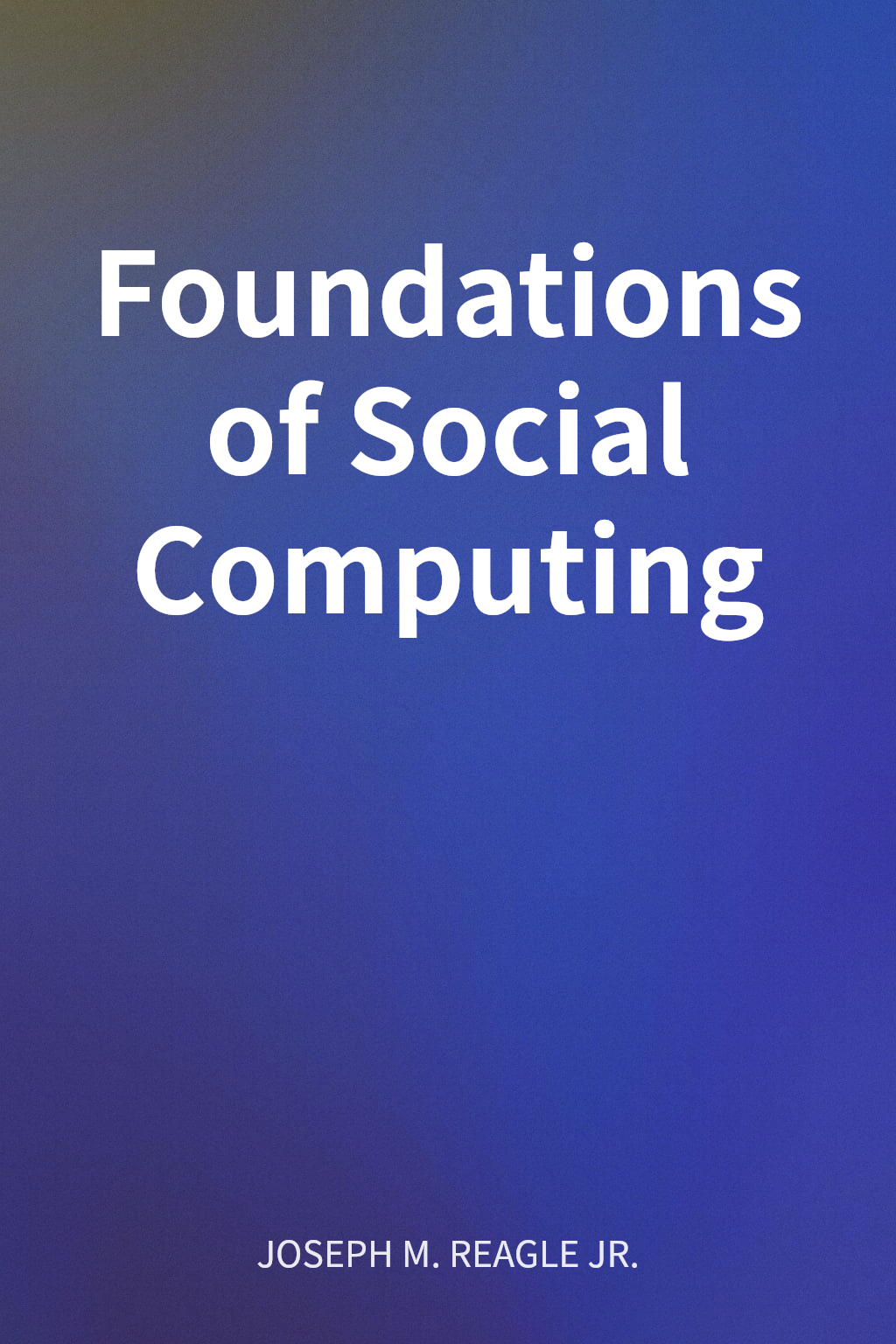Foundations of Social Computing cover
