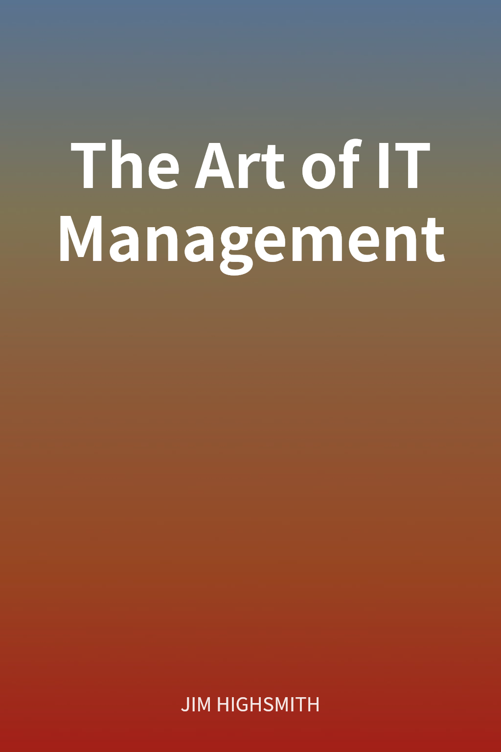 The Art of IT Management cover