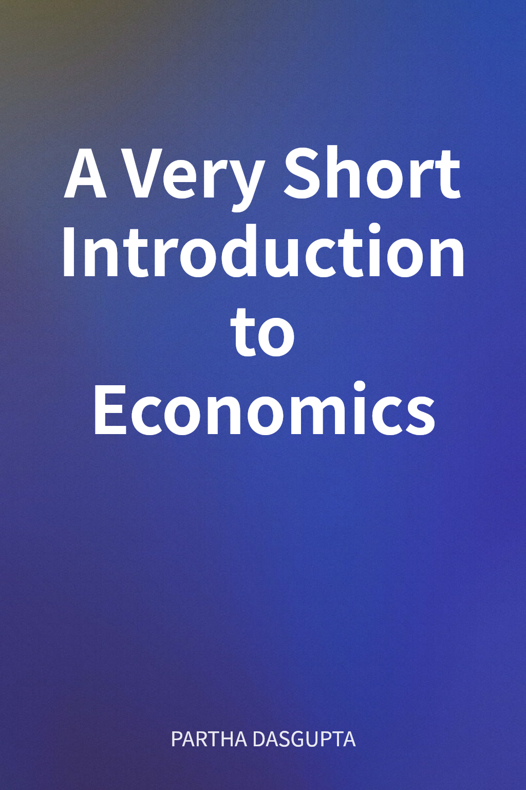 A Very Short Introduction to Economics cover