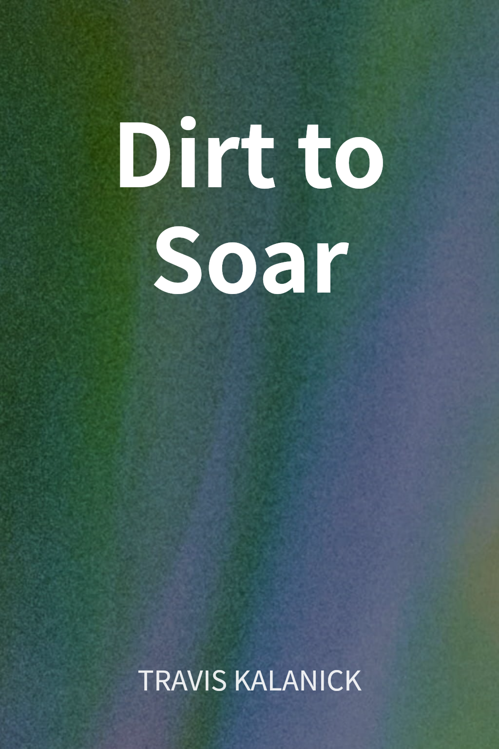 Dirt to Soar cover