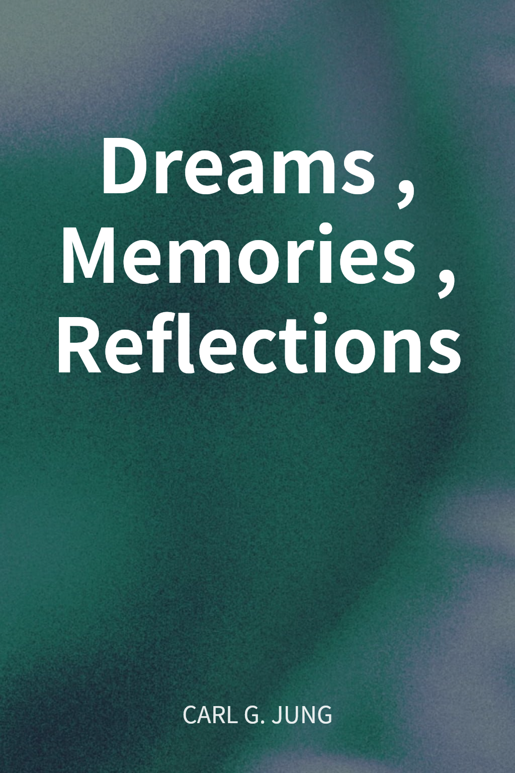 Dreams, Memories, Reflections cover