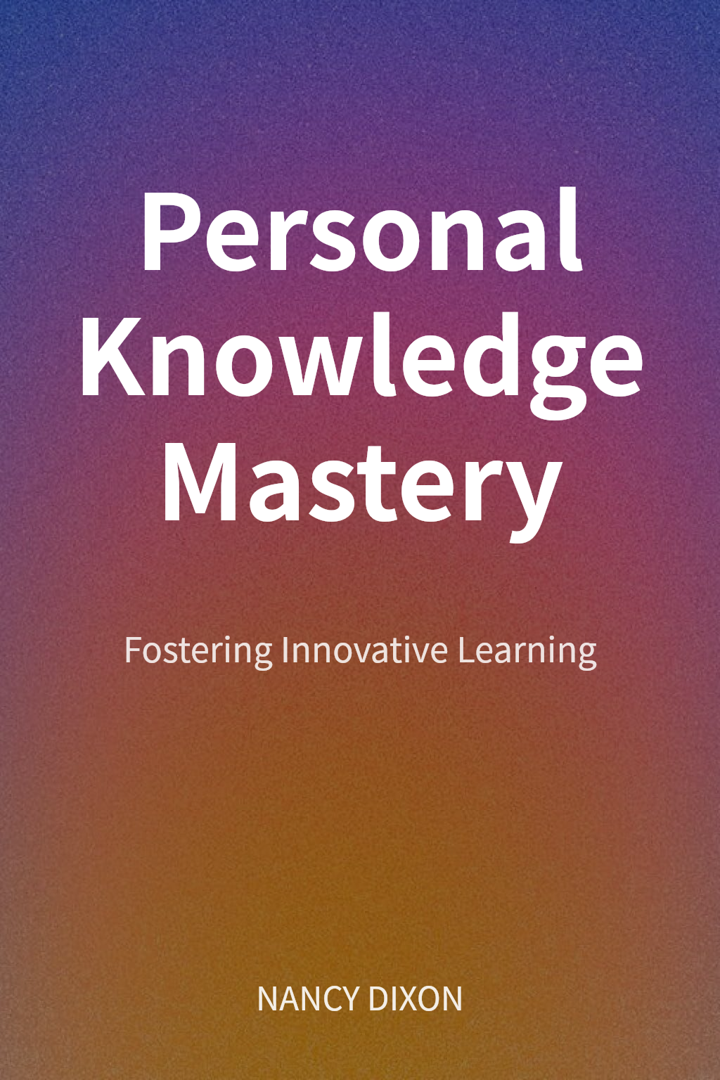 Personal Knowledge Mastery cover