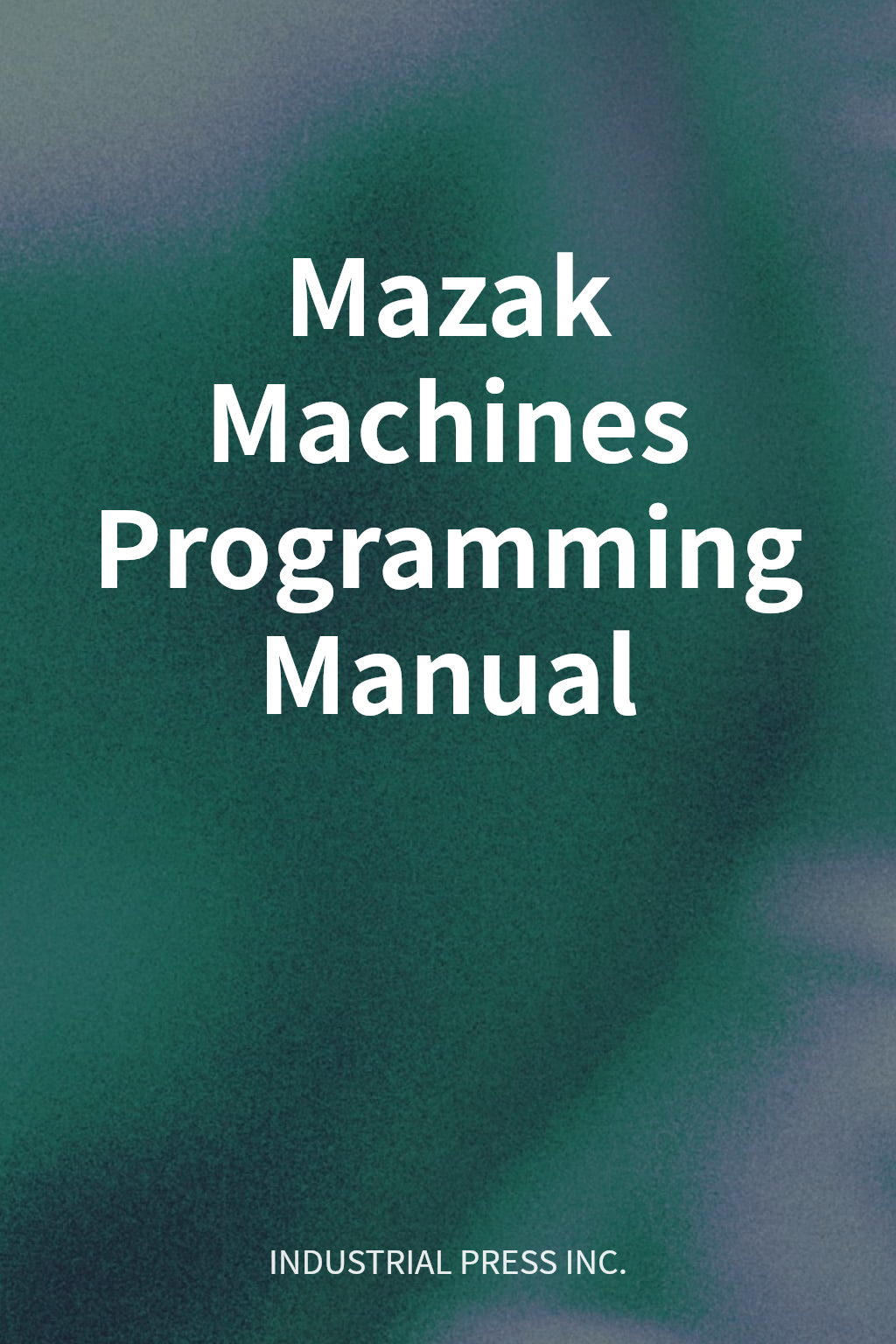 Mazak Machines Programming Manual cover