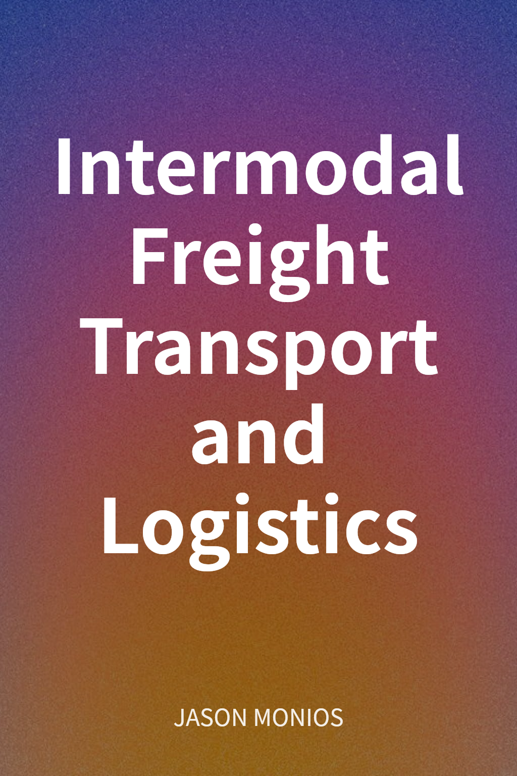 Intermodal Freight Transport and Logistics cover