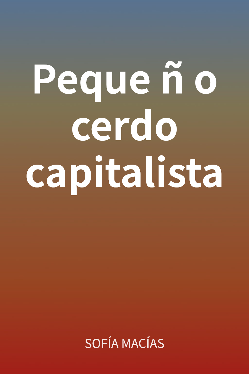Pequeño cerdo capitalista cover