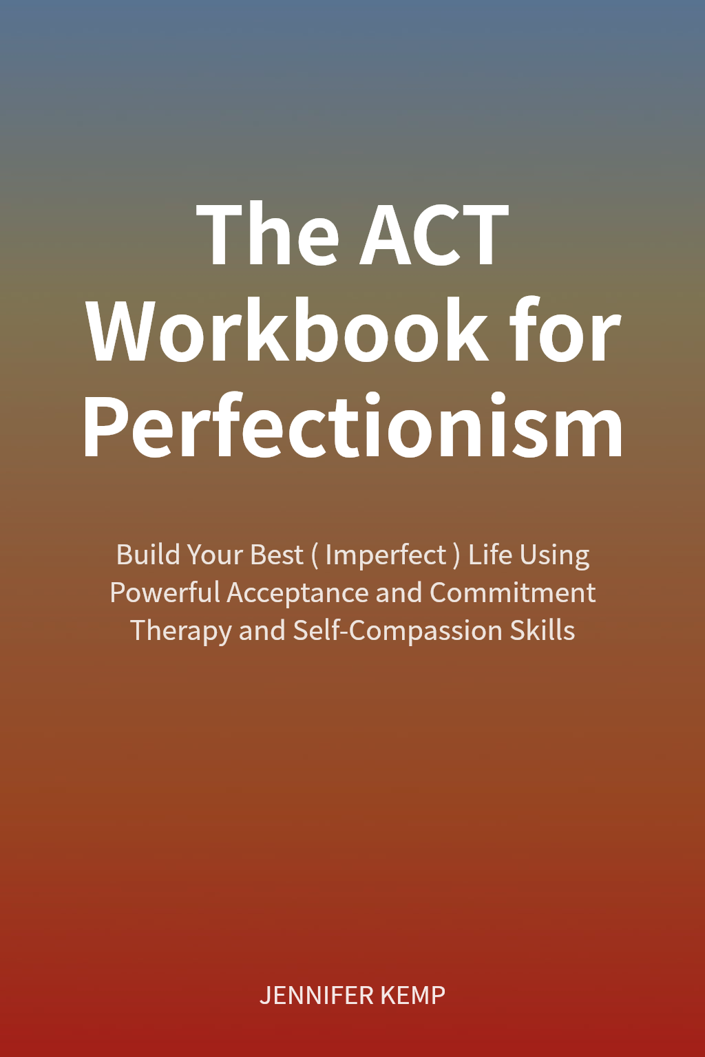 The ACT Workbook for Perfectionism cover