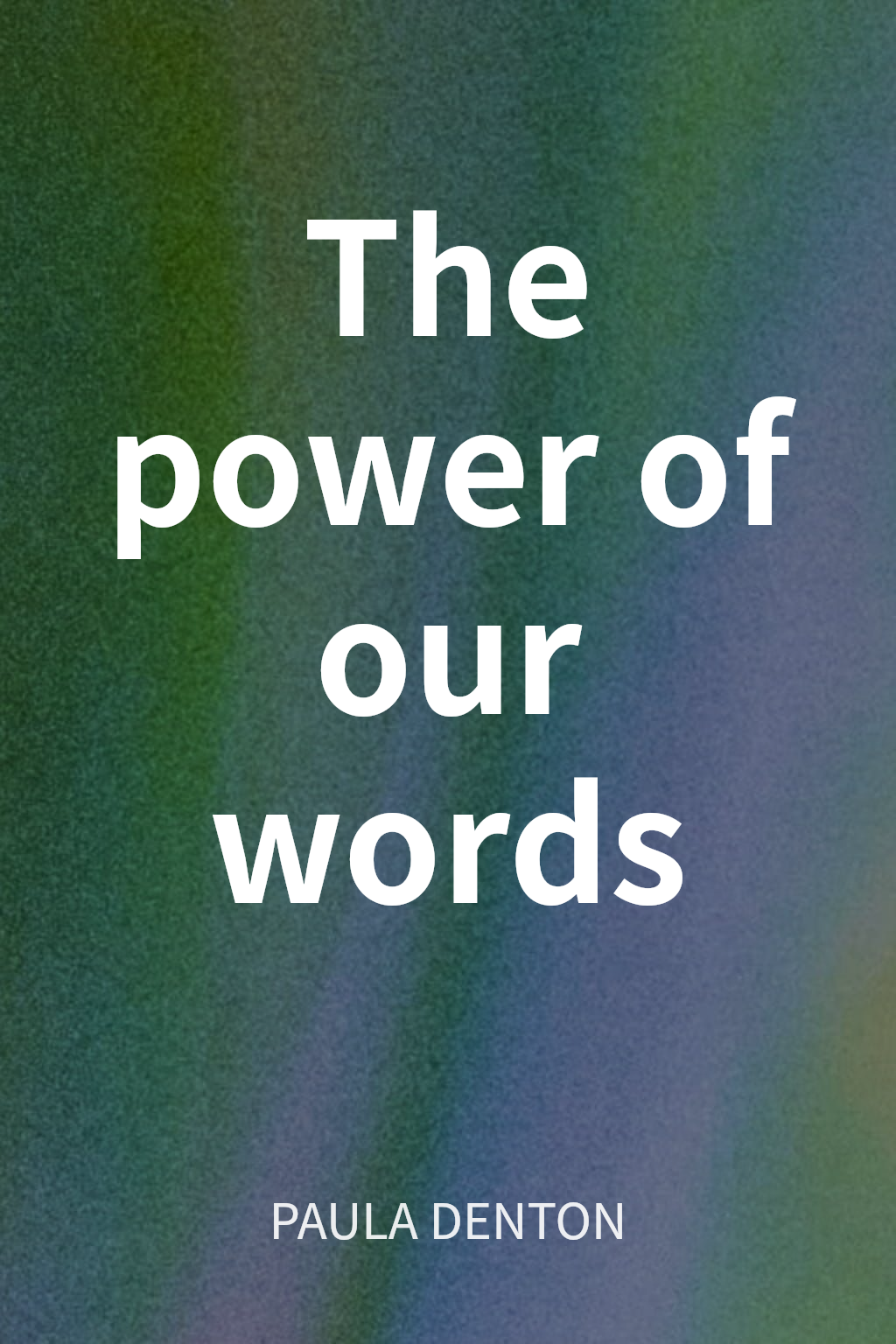 The power of our words cover