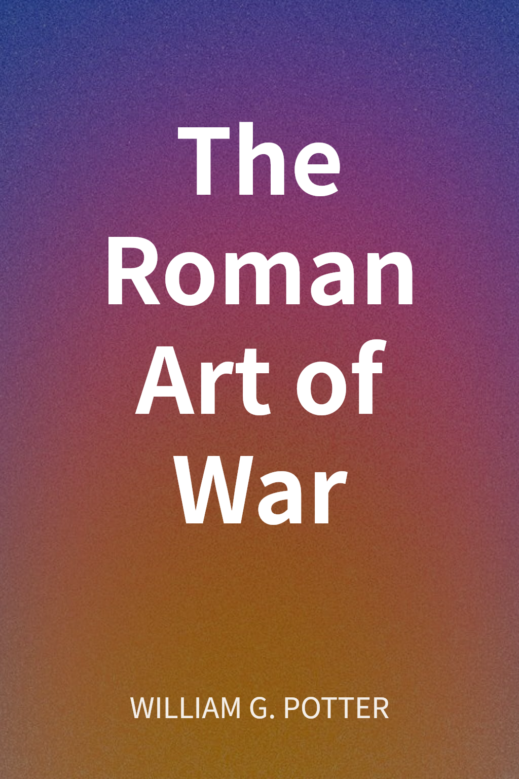 The Roman Art of War cover