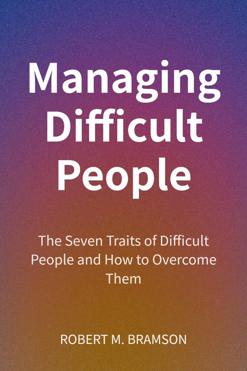 Managing Difficult People cover