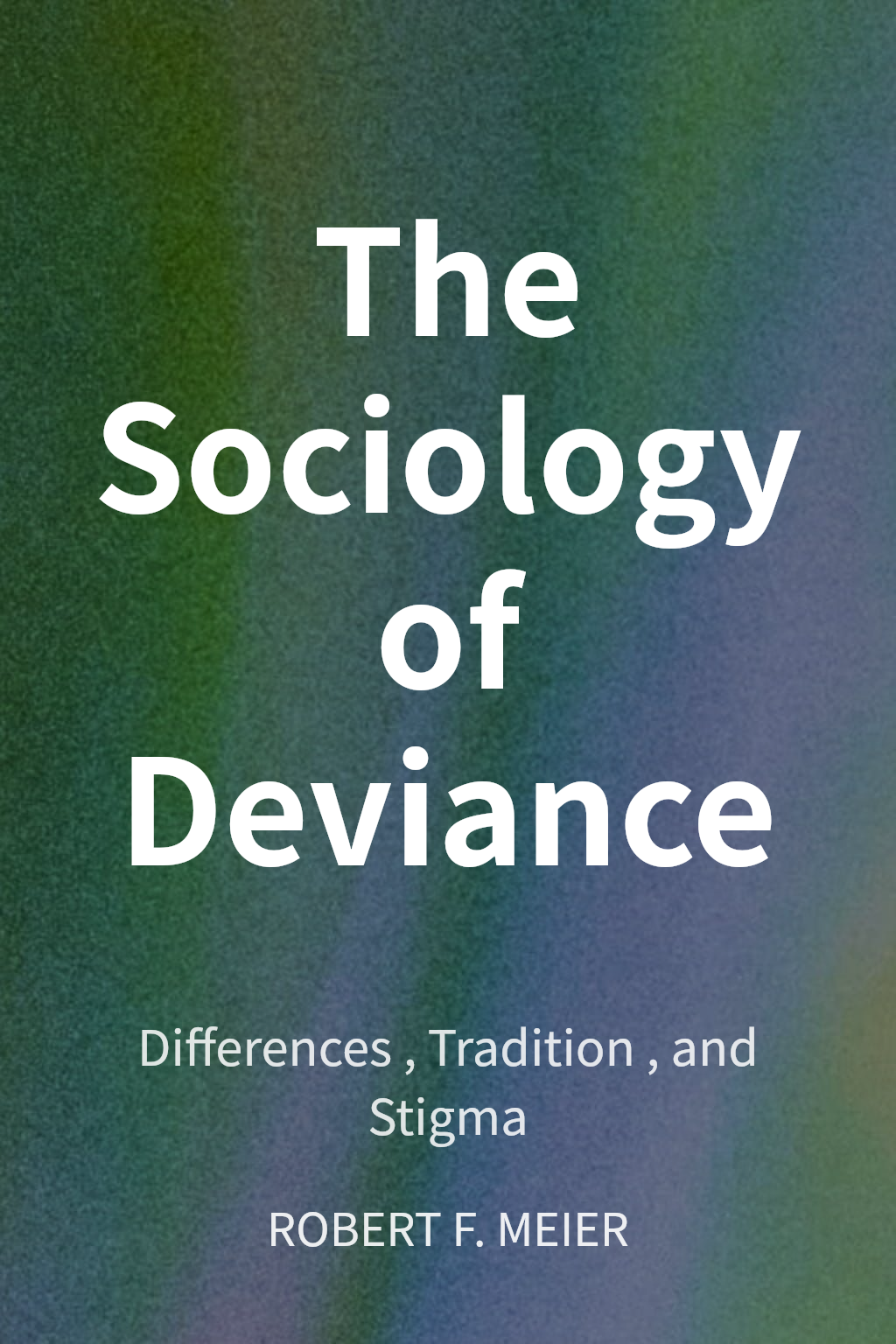 The Sociology of Deviance cover