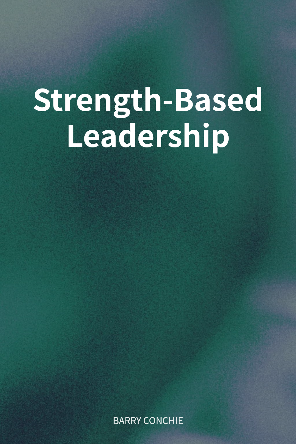 Strength-Based Leadership cover