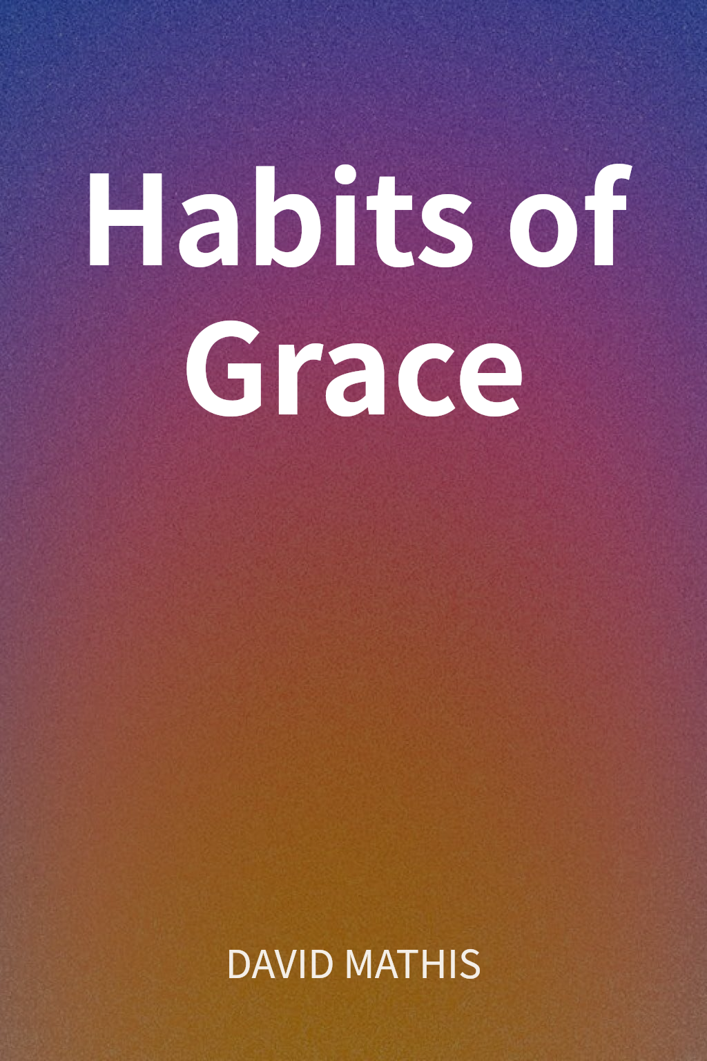 Habits of Grace cover
