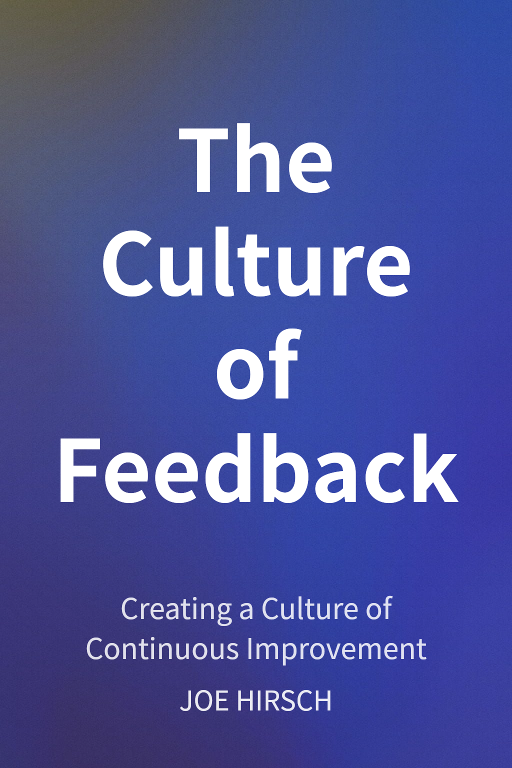The Culture of Feedback cover