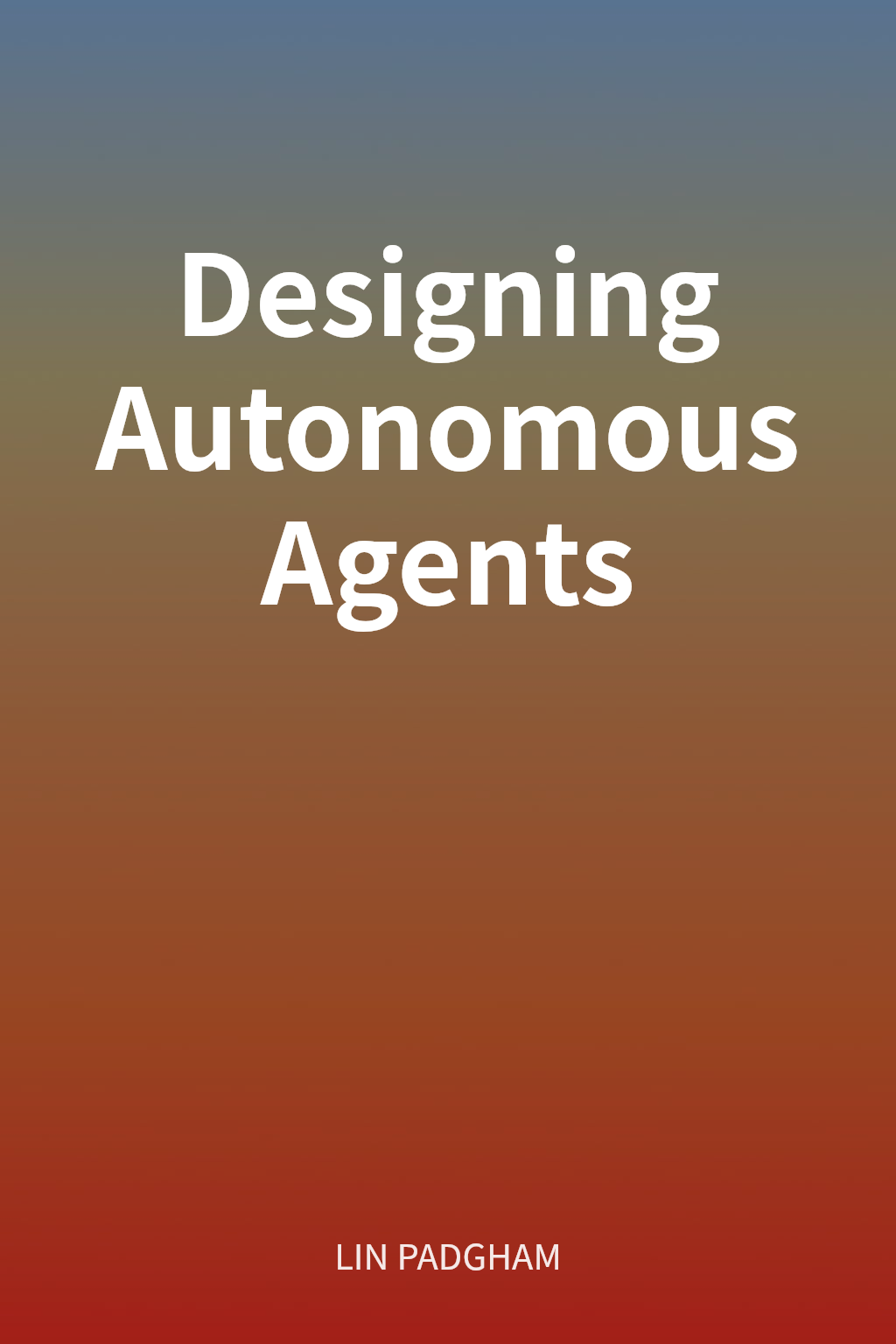 Designing Autonomous Agents cover