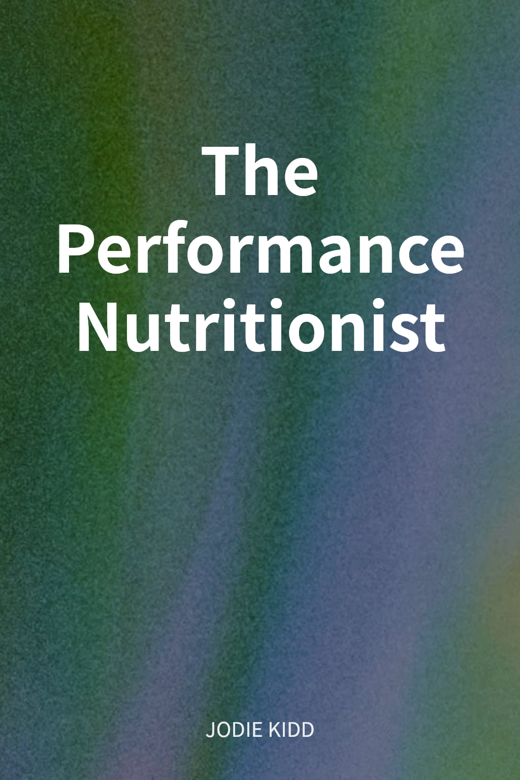 The Performance Nutritionist cover