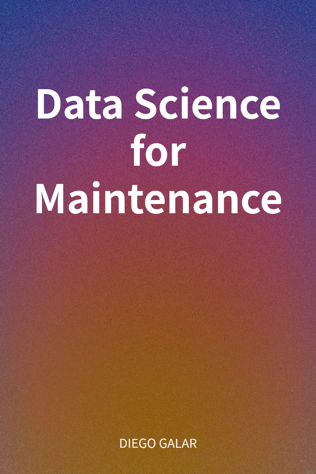 Data Science for Maintenance cover