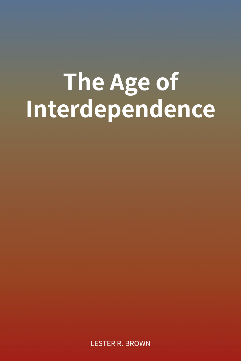 The Age of Interdependence cover