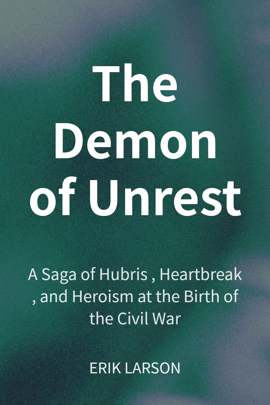 The Demon of Unrest cover