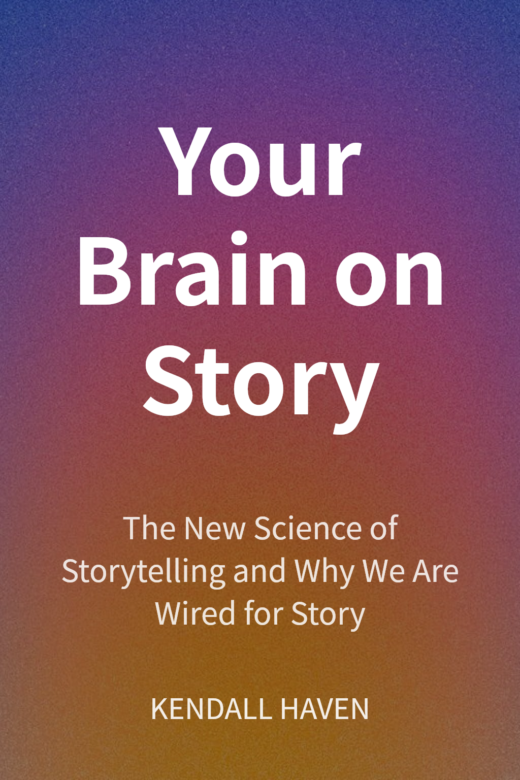 Your Brain on Story cover