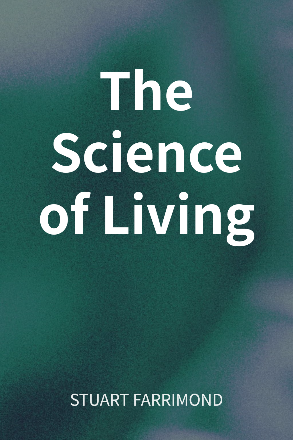 The Science of Living cover