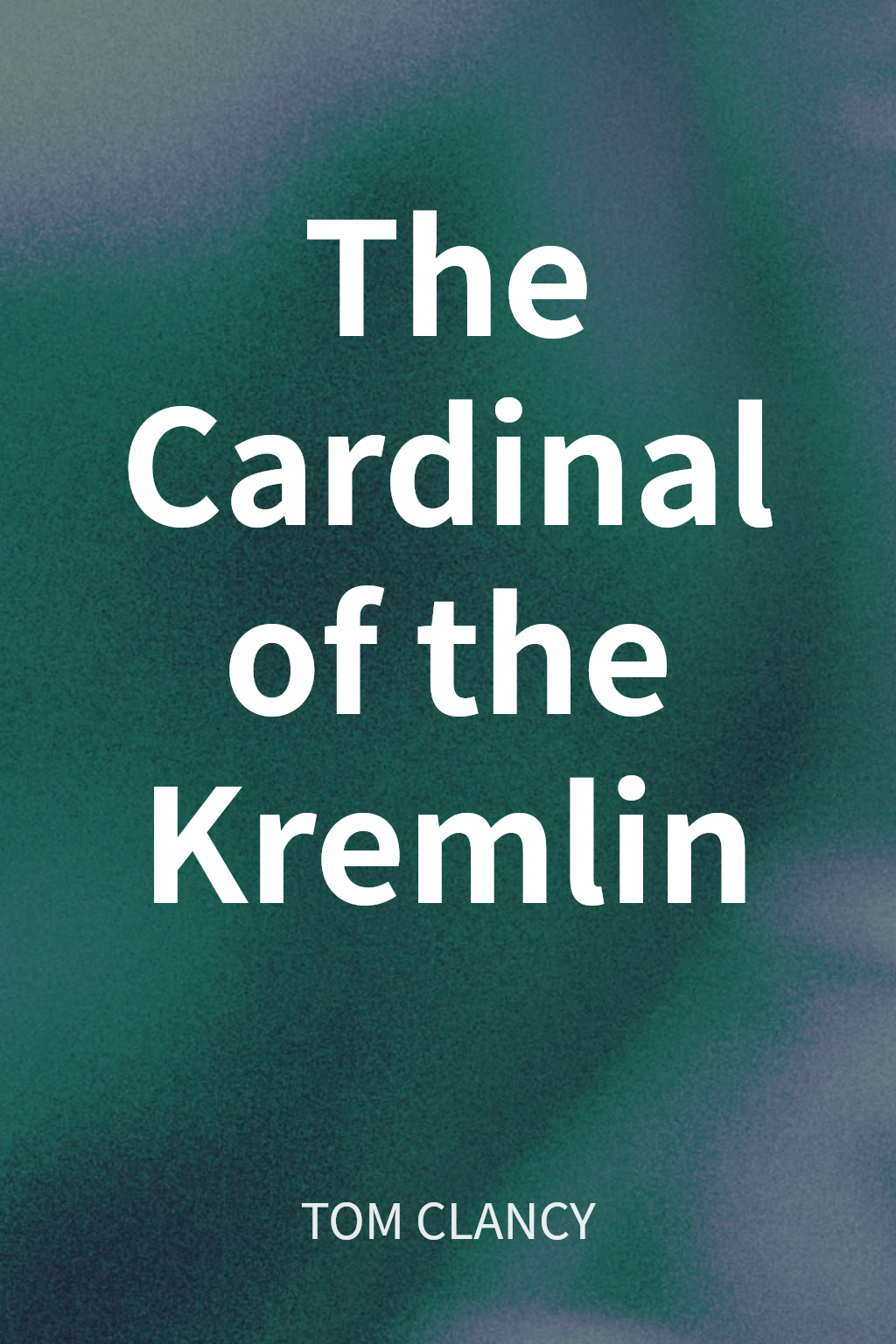 The Cardinal of the Kremlin cover