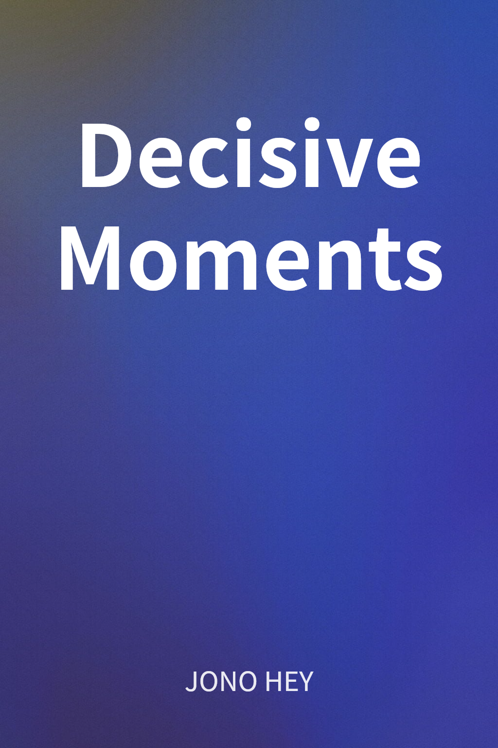 Decisive Moments cover