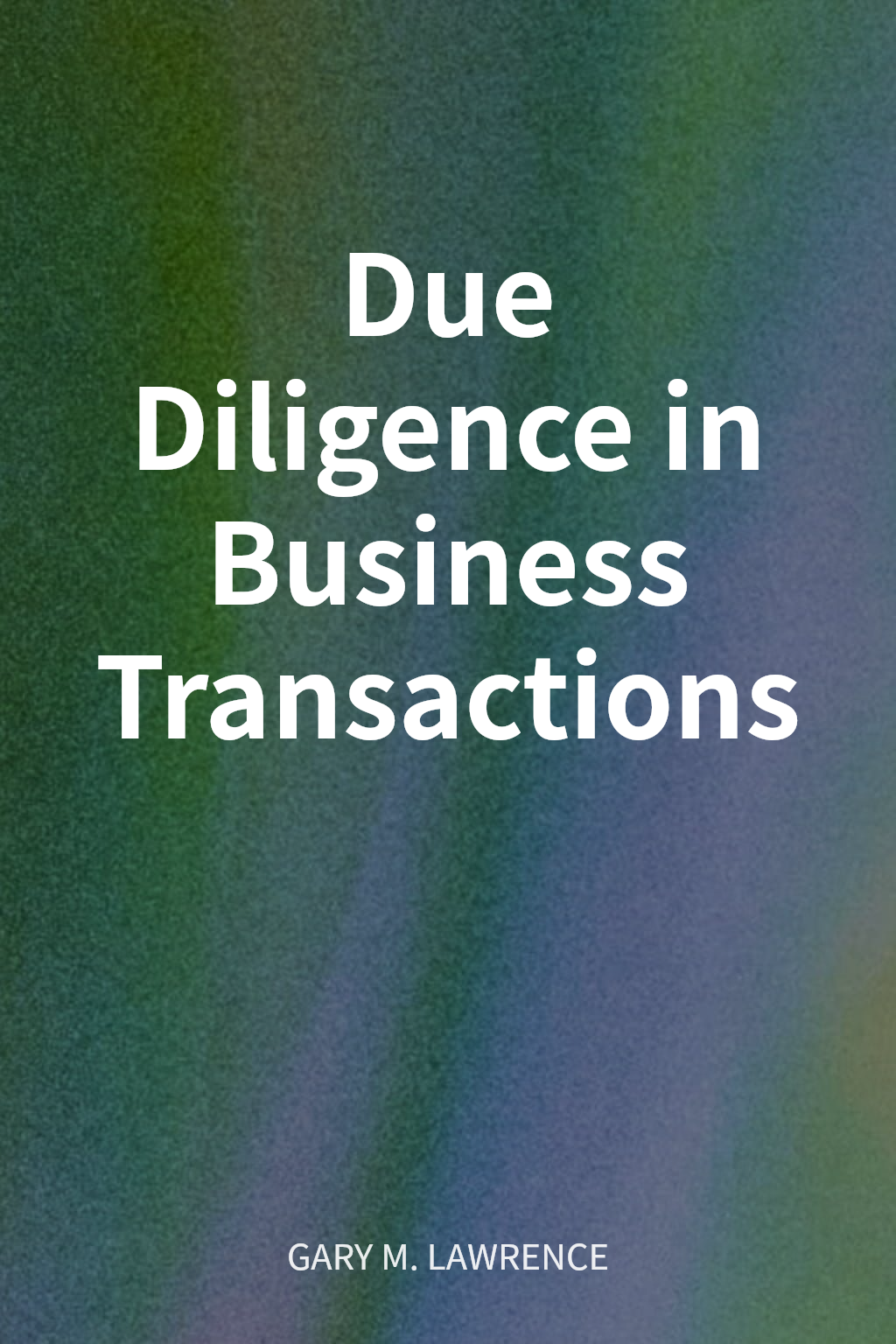 Due Diligence in Business Transactions cover