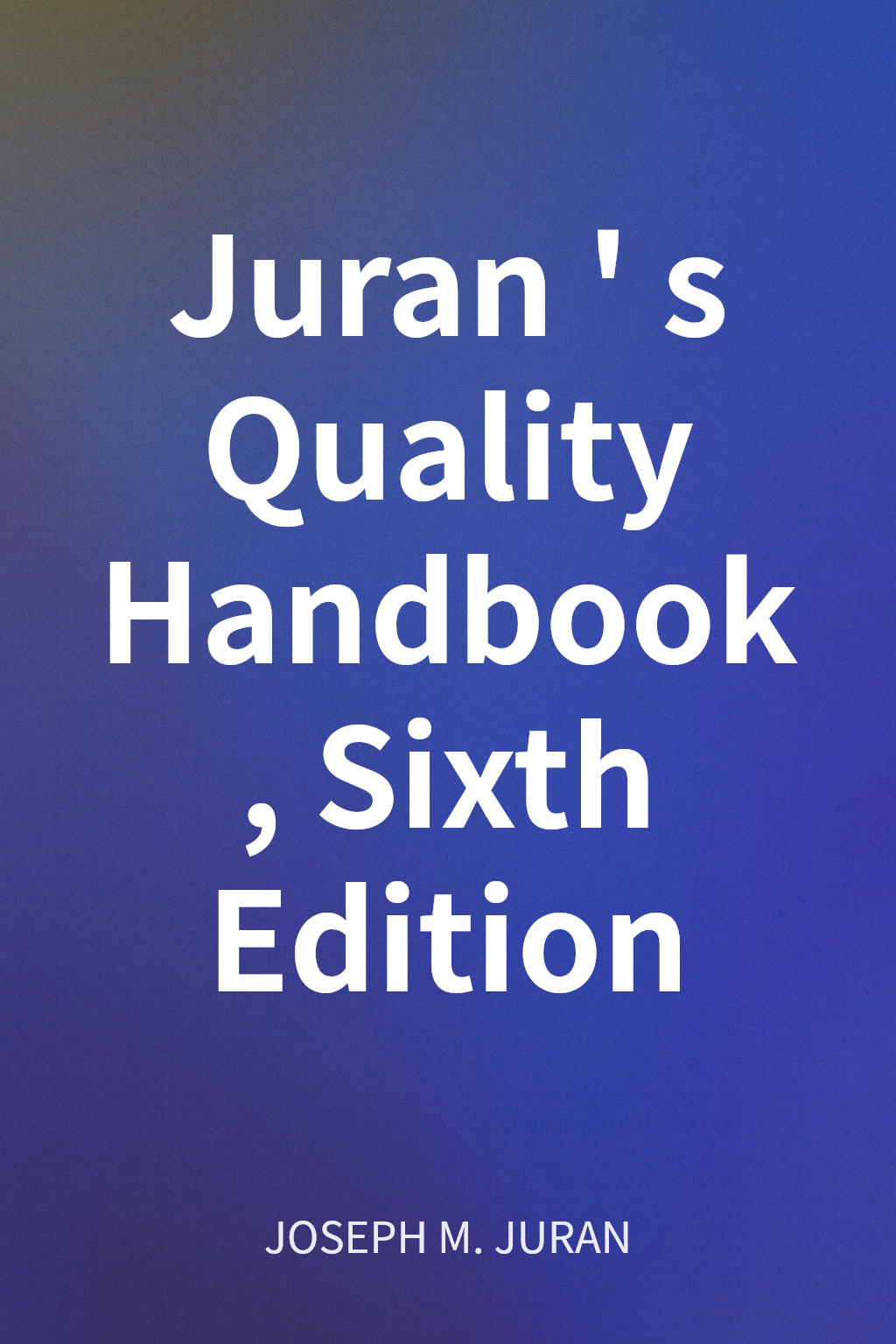 Juran's Quality Handbook, Sixth Edition cover
