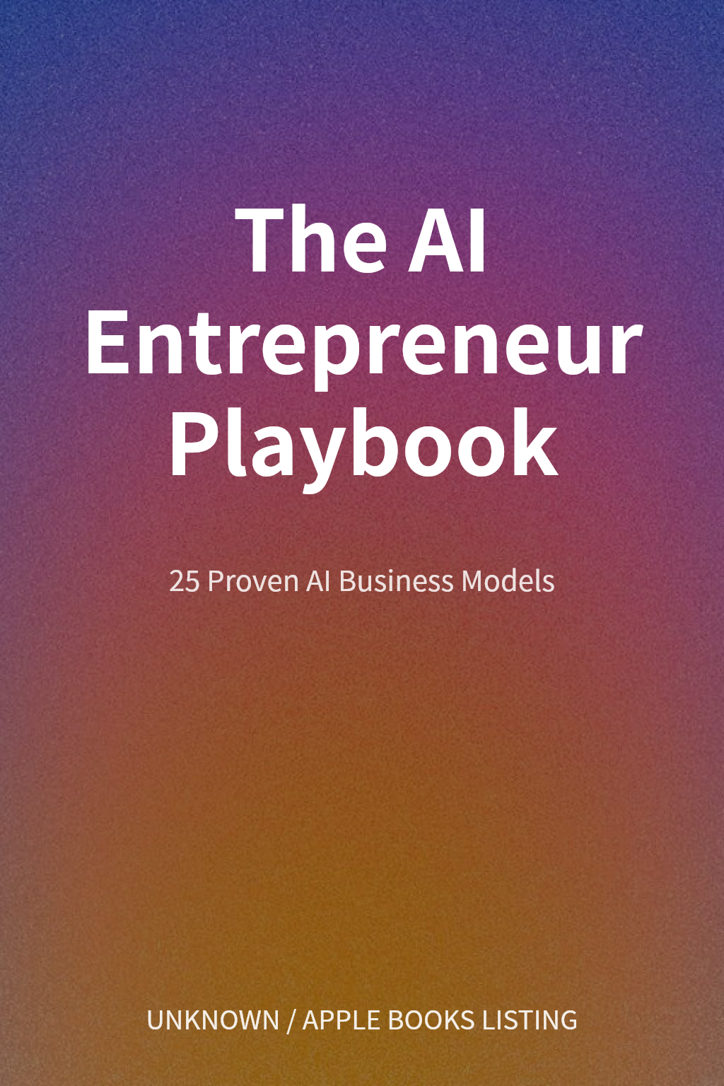 The AI Entrepreneur Playbook cover